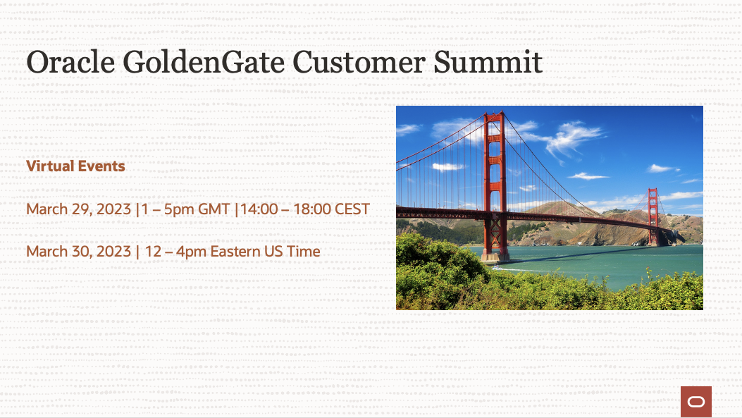 Oracle GoldenGate 2023 Virtual Customer Summit